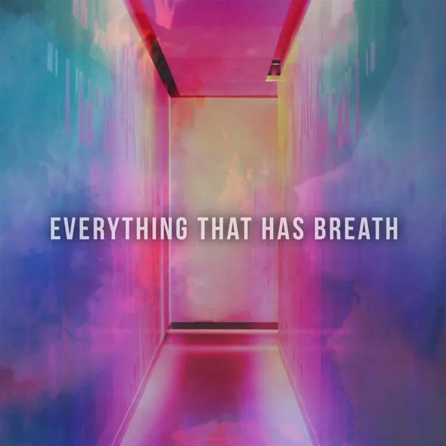 Everything That Has Breath