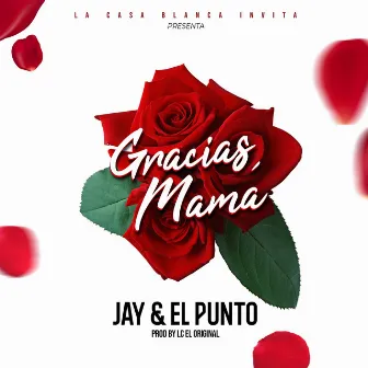 Gracias Mamá by Jay y el Punto