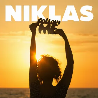 Follow Me by Niklas