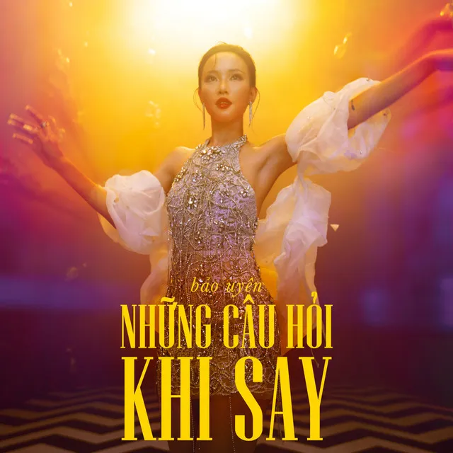 Những Câu Hỏi Khi Say