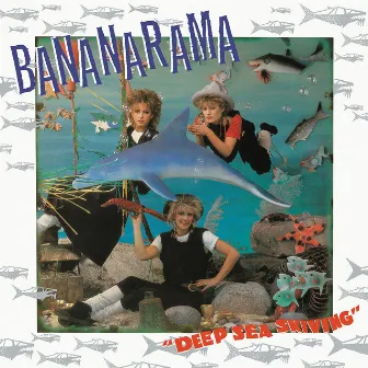 Deep Sea Skiving (Collector's Edition) by Bananarama