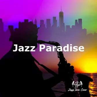 Jazz Paradise by Jazz para Cenar