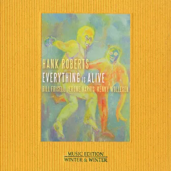 Everything Is Alive by Hank Roberts