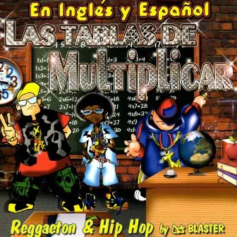 Las Tablas De Multiplicar En Inglés Y Español by Dj Blaster