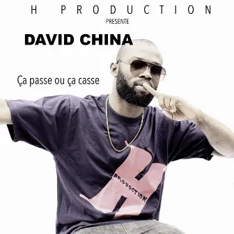 Ca Passe Ou Ca Casse by David China