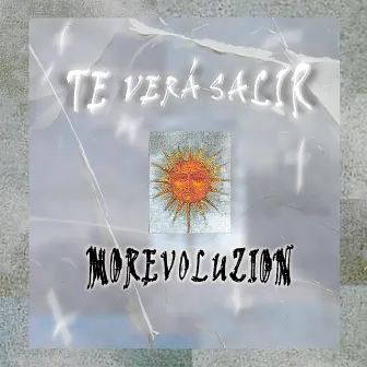 Te verá salir by Morevoluzion