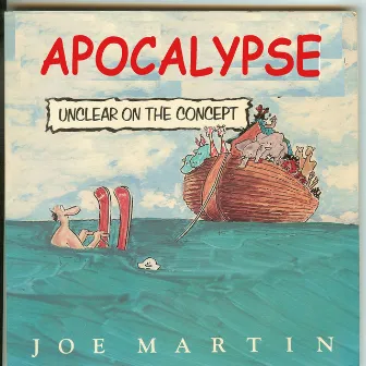 Apocalypse by Joe Martin