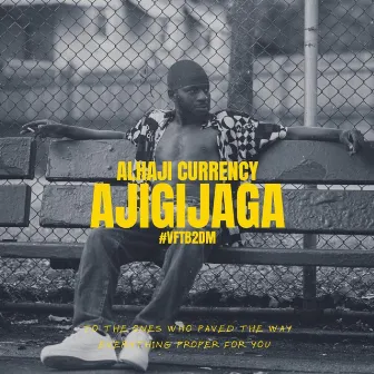 Ajigijaga by Alhaji Currency