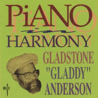 PiANO in HARMONY by Gladstone Anderson