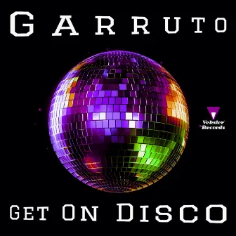 Get On Disco by Garruto