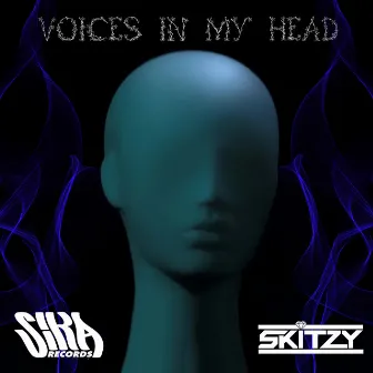 Voices In My Head by Skitzy