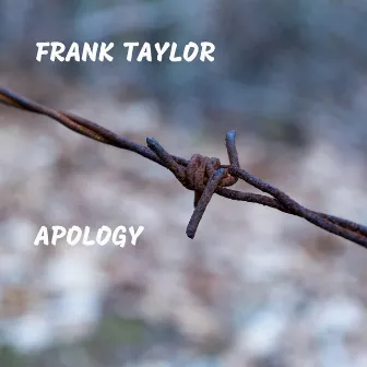 Apology by Frank Taylor