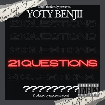 21 Questions by YotyBenjii