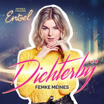 Dichterbij (Originele Soundtrack Engel) by Femke Meines