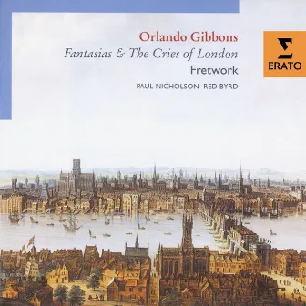 Orlando Gibbons - Fantasias and Cries by Orlando Gibbons