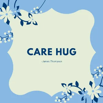 Care Hug by James Thompson