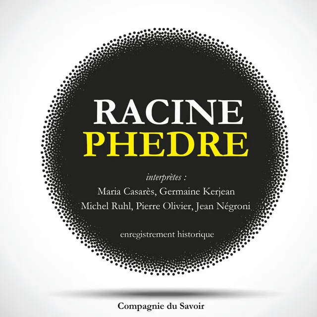 Phèdre de Racine (Les classiques du théâtre)