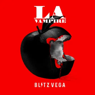 LA Vampire by BLITZ VEGA