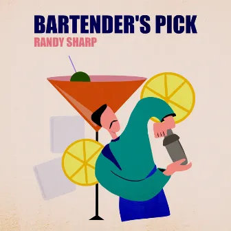 Bartender's Pick by Randy Sharp