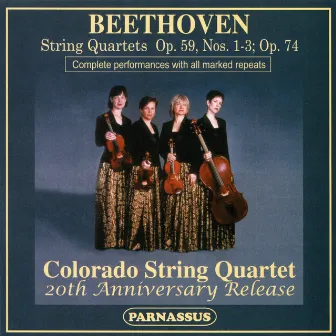 Beethoven String Quartets: Op. 59, Nos. 1-3; Op. 74 by Colorado String Quartet