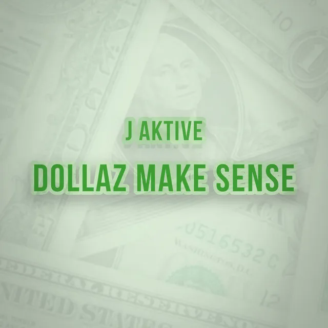 Dollaz Make Sense