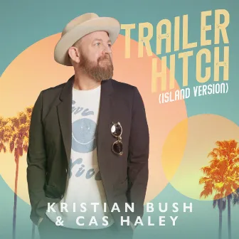 Trailer Hitch (Island Version) by Cas Haley