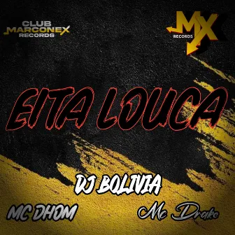 Eita Louca by Dj Bolivia