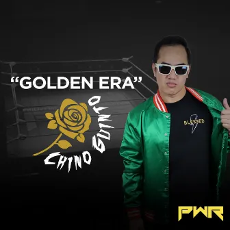 Golden Era (Chino Guinto) by PWR