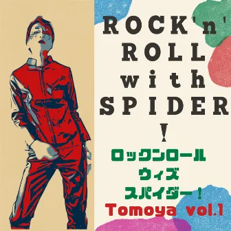 ROCK'n'ROLL with SPIDER ! by TOMOYA