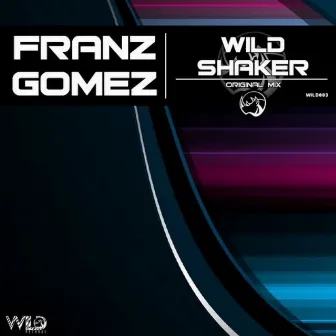 Wild Shaker by Franz Gomez