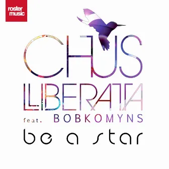 Be a Star by Chus Liberata