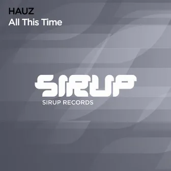 All This Time by HAUZ