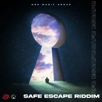 Safe Escape Riddim by NSG