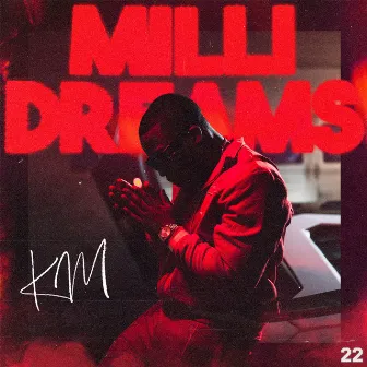 Milli Dreams by KM