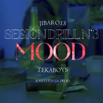 Session Drill N 3 Mood by Tekaboys