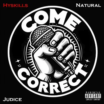 Come Correct by Hyskills