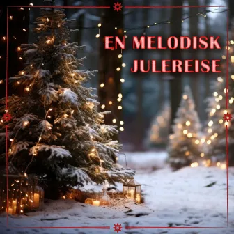 En melodisk julereise by Julemusikk og Julesanger