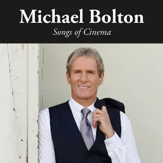 Songs of Cinema by Michael Bolton