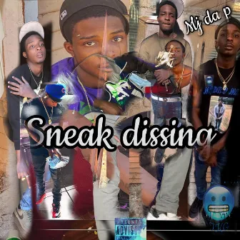 Sneak dissing by Mj da p