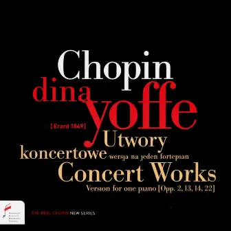 Chopin: Utwory koncertowe, Concert Works by Dina Yoffe