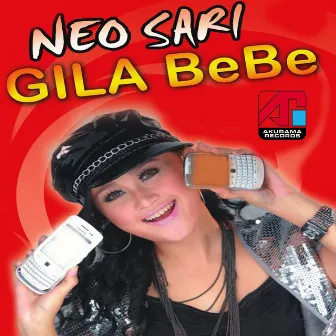 Gila Bebe (House Dangdut) by Neo Sari