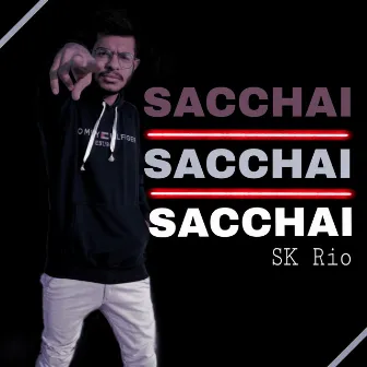 Sacchai by SK Rio