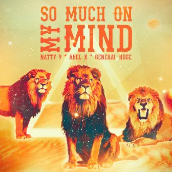 So Much on My Mind by General Huge