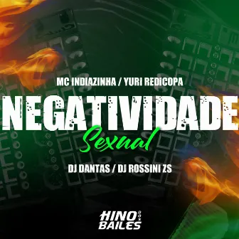 Negatividade Sexual by Dj dantas