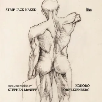 McNeff: Strip Jack Naked by Kokoro