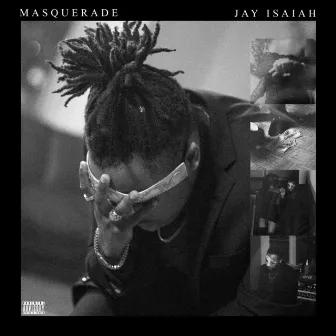 Masquerade by Jay Isaiah