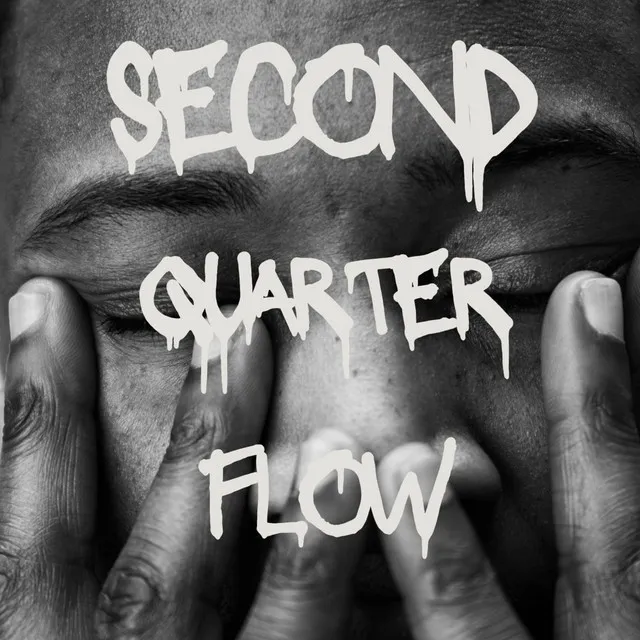 Second Quarter Flow