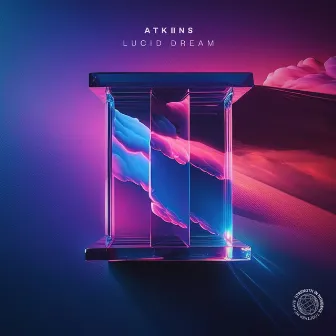 Lucid Dream by ATKIINS