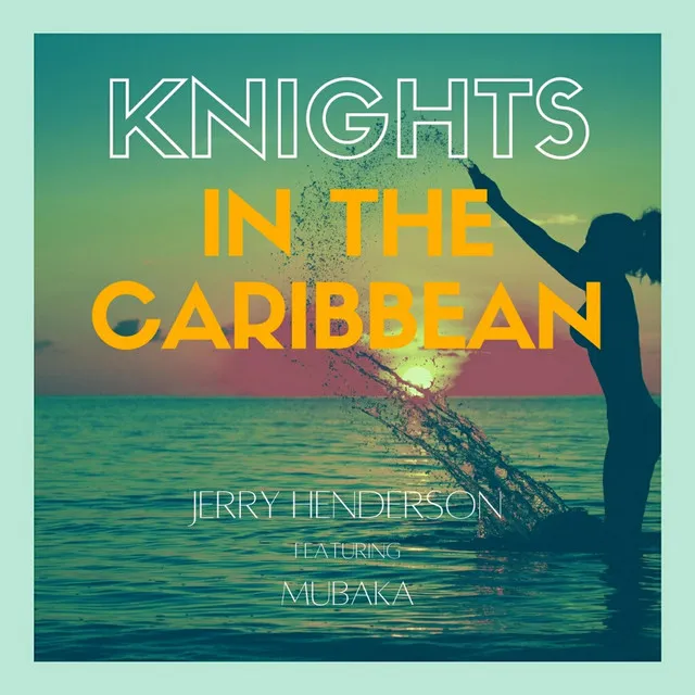 Knights In The Caribbean