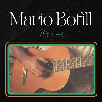 Volver a vivir by Mario Bofill